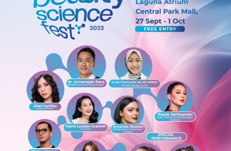 Pertama di Indonesia! Beauty Science Fest 2023 Hadirkan Breakthrough Beauty-Science Experience